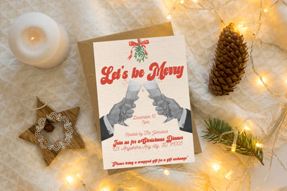 Lets Be Merry - Digital Invite Printable (MM Version)