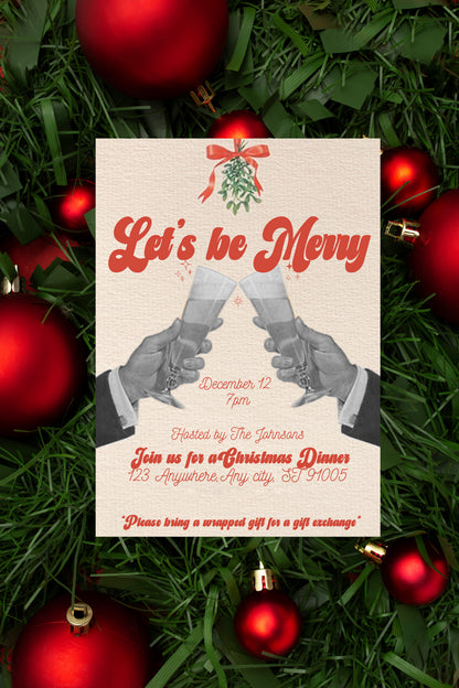 Lets Be Merry - Digital Invite Printable (MM Version)