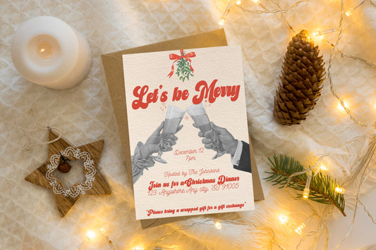 Lets Be Merry - Digital Invite Printable (MW Version)